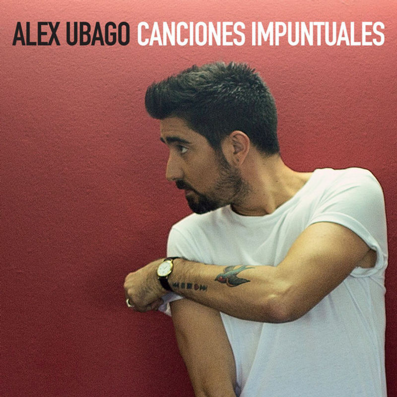 Álex Ubago — Canciones Impuntuales