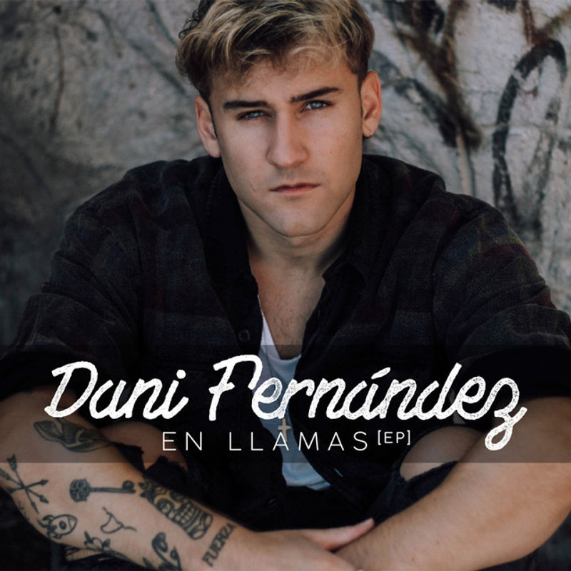Dani Fernández — En Llamas (EP)