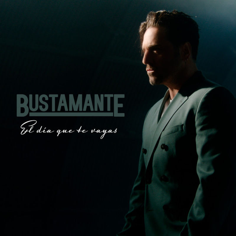 David Bustamante — El Día Que Te Vayas