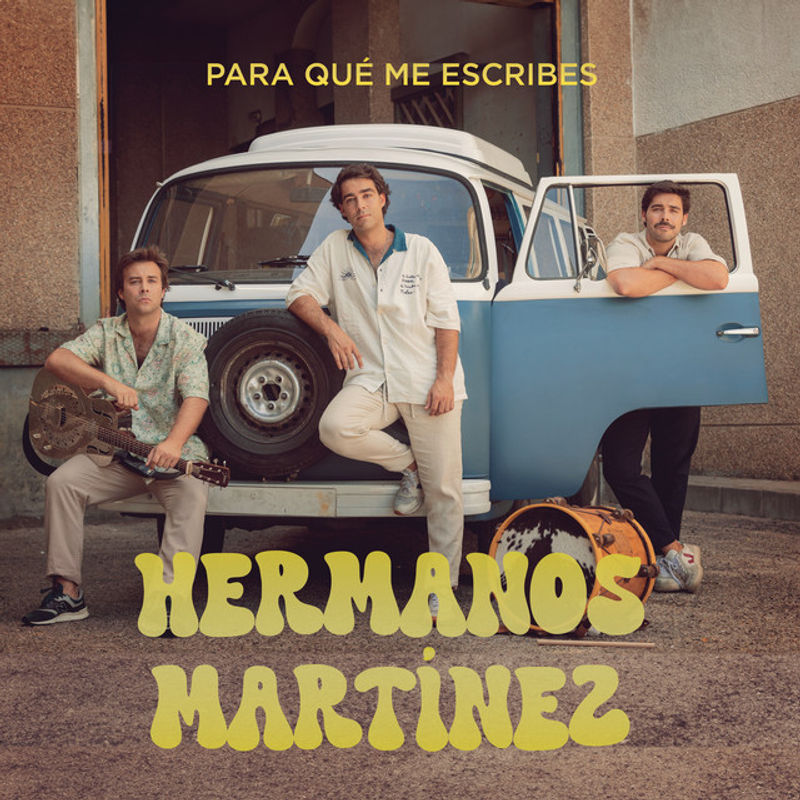 Hermanos Martínez — Para Qué Me Escribes
