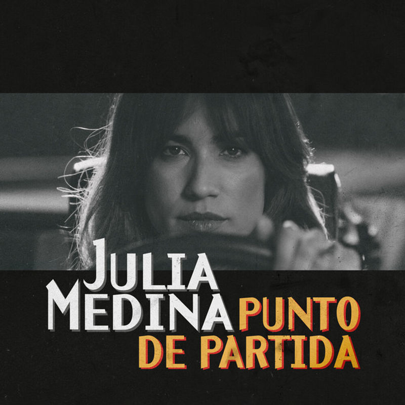 Julia Medina — Punto De Partida