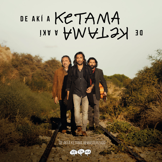 Ketama — De Akí A Ketama