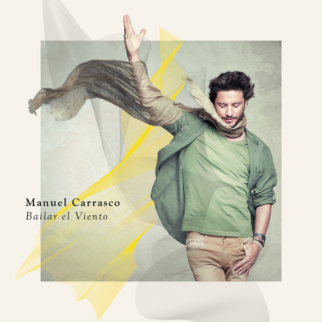 Manuel Carrasco — Bailar El Viento